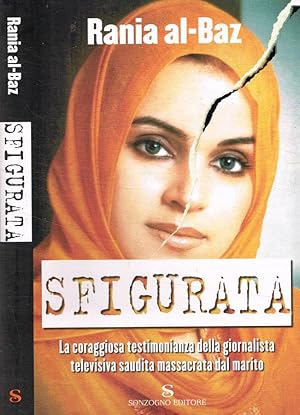 Seller image for Sfigurata La coraggiosa testimonianza della giornalista televisiva saudita massacrata dal marito for sale by Biblioteca di Babele