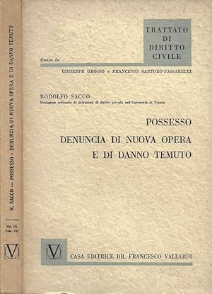 Seller image for Il possesso - La denuncia di nuova opera e di danno temuto for sale by Biblioteca di Babele