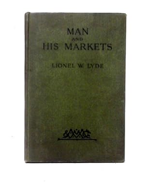 Bild des Verkufers fr Man And His Markets;: A Course In Geography zum Verkauf von World of Rare Books