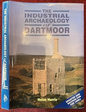 Seller image for THE INDUSTRIAL ARCHAEOLOGY OF DARTMOOR. for sale by Graham York Rare Books ABA ILAB