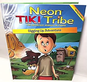 Bild des Verkufers fr Neon Tiki Tribe: Digging Up Adventure zum Verkauf von -OnTimeBooks-