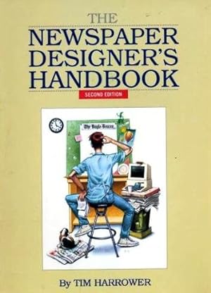 Imagen del vendedor de The Newspaper Designer's Handbook a la venta por Reliant Bookstore