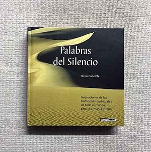 Imagen del vendedor de Palabras del silencio. Inspiraciones de las tradiciones espirituales de todo el mundo para la armona interior a la venta por Campbell Llibres