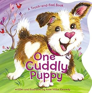Seller image for One Cuddly Puppy: A Counting Touch-and-Feel Book for Kids for sale by Reliant Bookstore