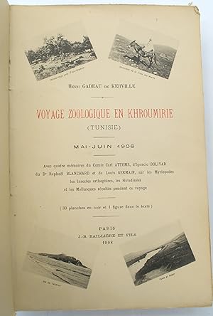 Voyage zoologique en khroumirie (Tunisie). Mai - juin 1906. Avec quatre mémoires