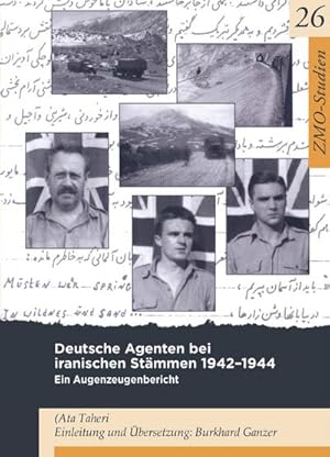 Bild des Verkufers fr Deutsche Agenten bei iranischen Stmmen 1942-44 zum Verkauf von BuchWeltWeit Ludwig Meier e.K.