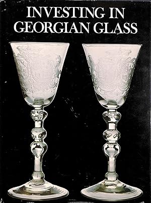 Investing in Georgian Glass (New Currency S.)