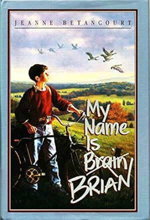 Seller image for My Name Is Brain Brian for sale by Reliant Bookstore