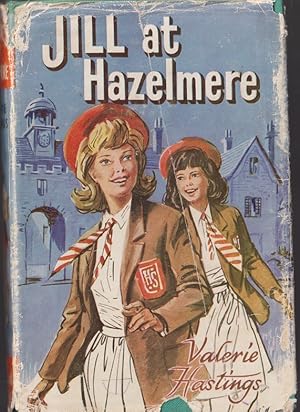 Seller image for Jill at Hazelmere : A story of the 4th Form at Hazelmere for sale by Caerwen Books