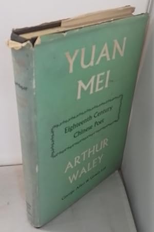 Seller image for Yuan Mei. Eighteenth Century Chinese Poet. for sale by Addyman Books