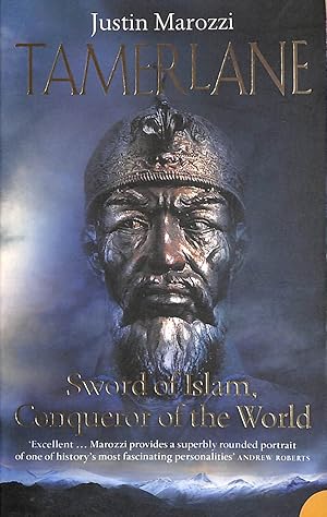 Seller image for Tamerlane: Sword of Islam, Conqueror of the World for sale by M Godding Books Ltd