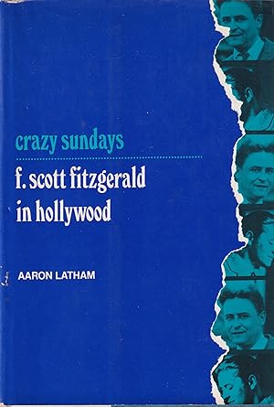 Seller image for Crazy Sundays. F. Scott Fitzgerald in Hollywood for sale by In 't Wasdom - antiquariaat Cornelissen & De Jong