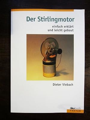Bild des Verkufers fr Der Stirlingmotor einfach erklrt und gebaut zum Verkauf von Rudi Euchler Buchhandlung & Antiquariat