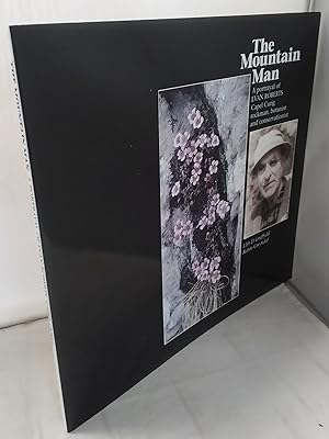 The Mountain Man: A Portrayal of Evan Roberts, Capel Curig rockman, botanist and conservationist.