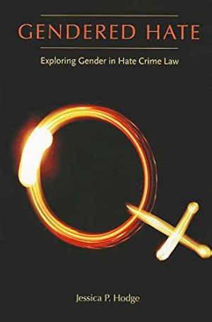 Immagine del venditore per Gendered Hate: Exploring Gender in Hate Crime Law (New England Gender, Crime & Law) venduto da -OnTimeBooks-