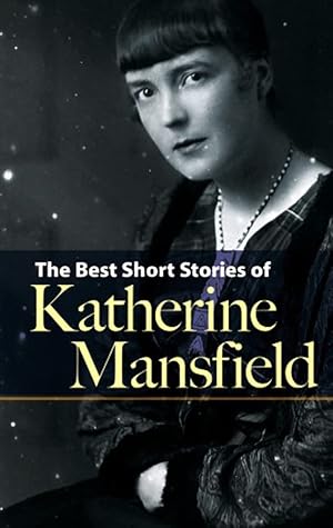 Imagen del vendedor de The Best Short Stories of Katherine Mansfield a la venta por Redux Books