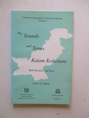 The Sounds And Tones Of Kalam Kohistani With Wordlist And Texts. Studies In Languages Of Northern...