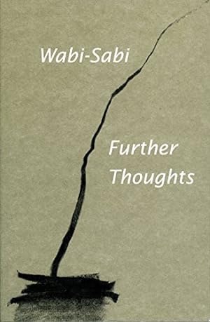 Seller image for Wabi-Sabi: Further Thoughts for sale by -OnTimeBooks-