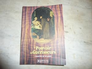 Seller image for Le Pouvoir des Gurisseurs. L'essentiel est de gurir. for sale by Librairie Le Jardin des Muses