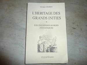 Seller image for L'hritage des grands initis. I. Les premires coles initiatiques. for sale by Librairie Le Jardin des Muses