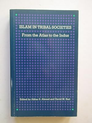 Image du vendeur pour Islam in Tribal Societies: From the Atlas to the Indus mis en vente par GREENSLEEVES BOOKS