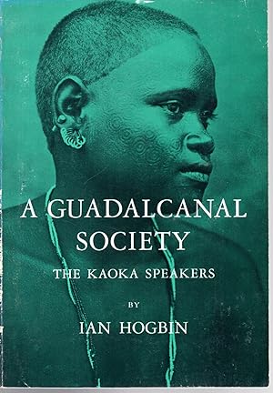 Seller image for A Guadalcanal Society: The Kaoka Speakers (Case Studies in Cultural Anthropology) for sale by Dorley House Books, Inc.