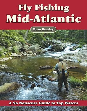 Bild des Verkufers fr Fly Fishing the Mid-Atlantic: A No Nonsense Guide to Top Waters zum Verkauf von moluna