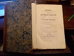 Istoria della antica Grecia di Guglielmo Robertson; traduzione dall'inglese. Volume primo-secondo