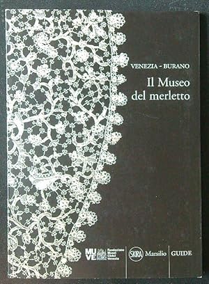 Bild des Verkufers fr Venezia-Burano. Il museo del merletto zum Verkauf von Librodifaccia
