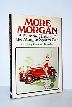 Seller image for More Morgan Pictorial History of the Morgan Sports Car for sale by Nugget Box  (PBFA)