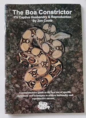 Immagine del venditore per The Boa Constrictor - It's Captive Husbandry and Reproduction venduto da Your Book Soon