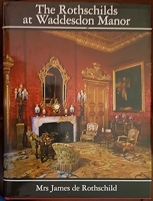 Seller image for The Rothschilds at Waddesdon Manor for sale by Hanselled Books