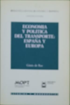 Imagen del vendedor de Economa y poltica del transporte Espaa y Europa a la venta por Librera Alonso Quijano