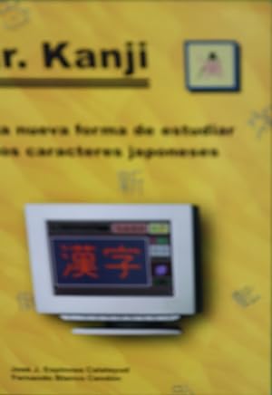 Bild des Verkufers fr Mr. Kanji. Una nueva forma de estudiar los caracteres japoneses zum Verkauf von Librera Alonso Quijano