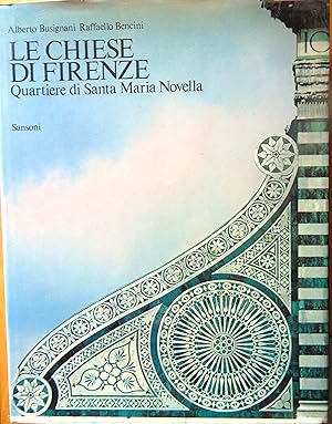 Le Chiese di Firenze: quartiere di Santa Maria Novella