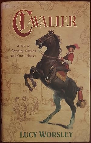 Immagine del venditore per Cavalier: A Tale of Chivalry, Passion and Great Houses venduto da Hanselled Books