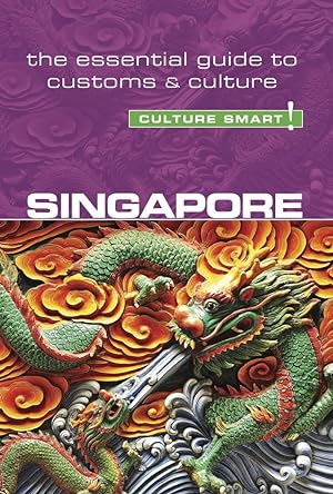 Bild des Verkufers fr Singapore - Culture Smart!: The Essential Guide to Customs & Culture zum Verkauf von Redux Books