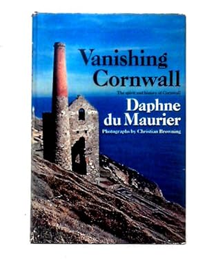 Image du vendeur pour Vanishing Cornwall. The Spirit and History of Cornwall mis en vente par World of Rare Books