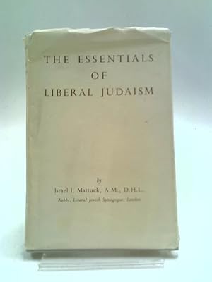 Seller image for The Essentials of Liberal Judaism for sale by World of Rare Books