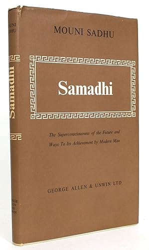 Samadhi: The Superconsciousness of the Future and Ways to Its Achievement by Modern Man