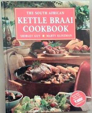Bild des Verkufers fr The South African Kettle Braai Cookbook zum Verkauf von Chapter 1
