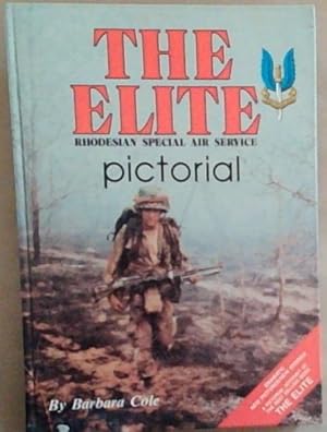 Seller image for The Elite Pictorial: Rhodesian Special Air Service for sale by Chapter 1