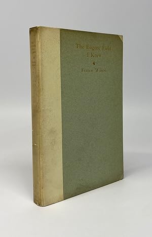 Seller image for [19th Century Dust Jackets] The Eugene Field I Knew for sale by Cleveland Book Company, ABAA
