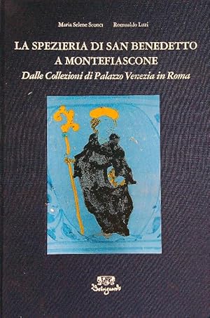 Bild des Verkufers fr La spezieria di San Benedetto a Montefiascone zum Verkauf von Librodifaccia