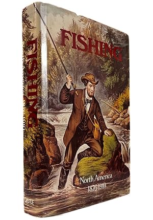 Seller image for Fishing in North America, 1876-1910 for sale by Resource for Art and Music Books 