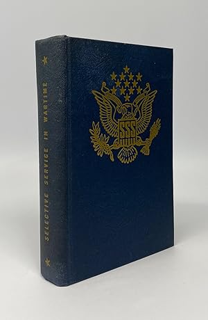 Selective Service in Wartime: Second Report of the Director of Selective Service 1941-42