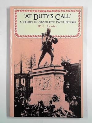 Image du vendeur pour At duty's call: a study in obsolete patriotism mis en vente par Cotswold Internet Books