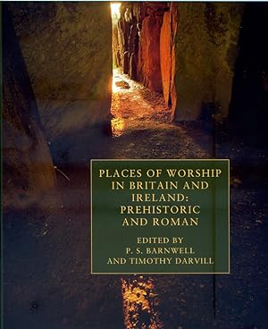 Places of Worship in Britain and Ireland, Prehistoric and Roman