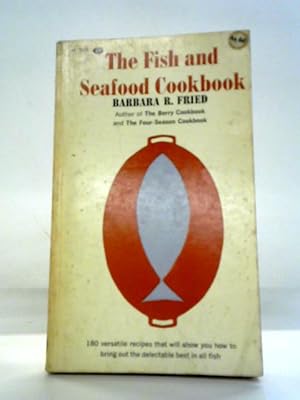 Seller image for The Fish sand Seafood Cookbook for sale by World of Rare Books