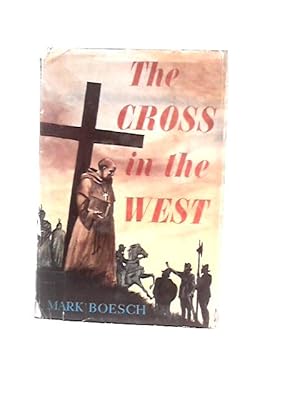 Seller image for The Cross in the West for sale by World of Rare Books